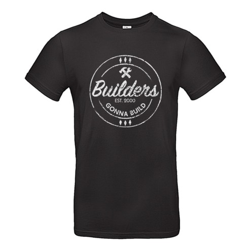 Builders Gonna Build T-Shirt